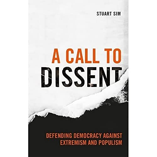 A Call to Dissent: Defending Democracy Against Extremism and Populism von Edinburgh University Press